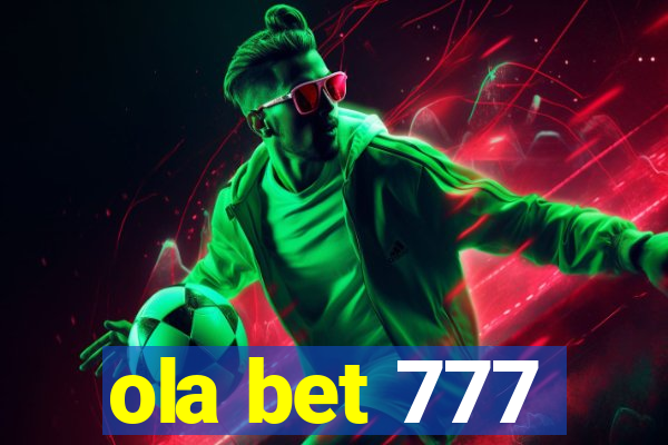 ola bet 777